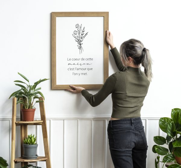 Affiche citation positive, le coeur de cette maison c'est l'amour que l'on y met