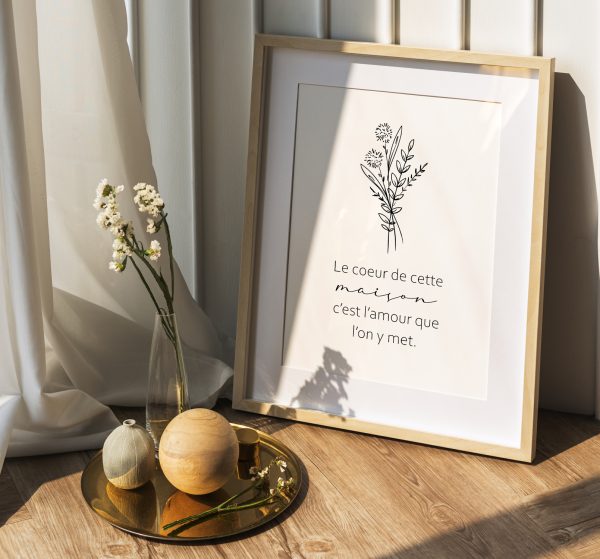 Affiche citation positive, le coeur de cette maison c'est l'amour que l'on y met