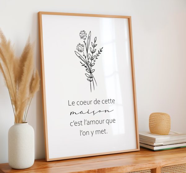 Affiche citation positive, le coeur de cette maison c'est l'amour que l'on y met